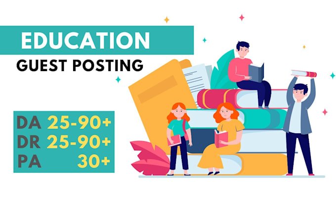 Education Guest Blogging Sites to Gain Backlinks & Traffic