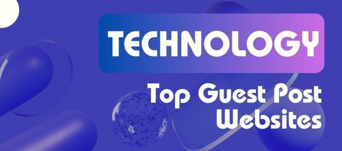 Top Technology Guest Post Sites for 2025 [Paid]