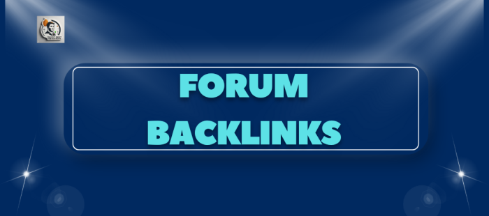 Forum Backlinks: Best Ways to Boost Rankings